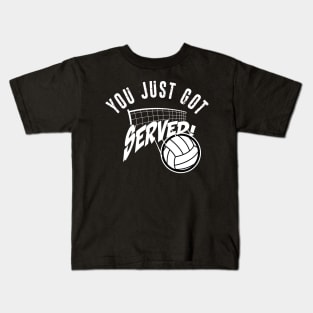 You Just Got Served Funny Volleybally Shirt Kids T-Shirt